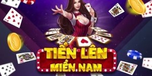 Cách Chơi Tiến Lên Miền Nam Chuẩn Chỉnh Nhất Cho Tân Thủ