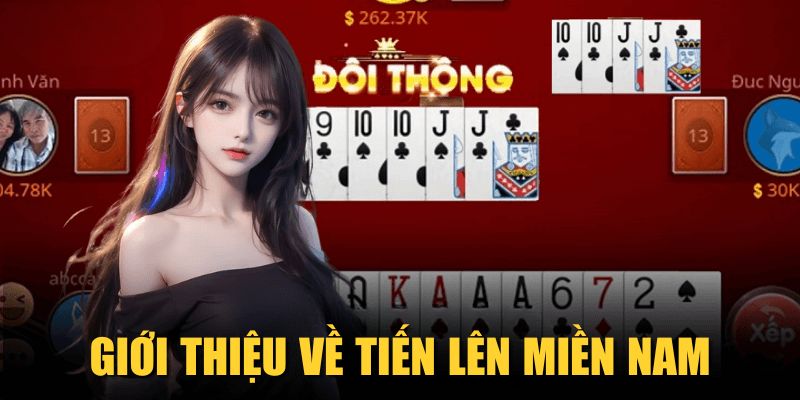 Giới thiệu về Tiến lên miền Nam